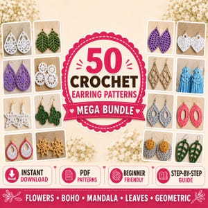 May include: A digital collection of 50 crochet earring patterns featuring various designs including leaves, stars, flowers, and geometric shapes in colors like white, green, purple, blue, pink, and yellow, with text reading 50 CROCHET EARRING PATTERNS MEGA BUNDLE.