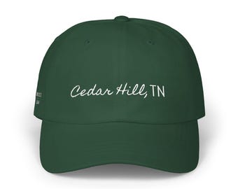 Cedar Hill, TN. embroidered Classic Dad Cap | baseball hat