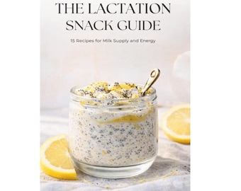 Guida agli spuntini per l'allattamento (PDF) / Ricette facili per il post-parto per aumentare la produzione di latte / Spuntini sani e veloci per le mamme che allattano