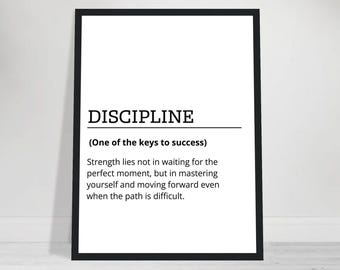 Poster with a motivational and inspirational message, discipline, office decor, typography, entrepreneurship, present, minimalist wall art