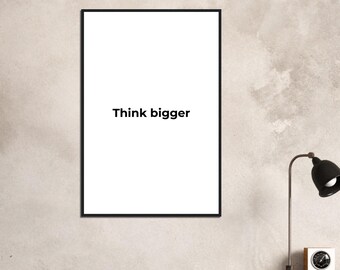 think bigger, Motivational poster, wall art, discipline, home office, gym poster, inspiration, office art, success quote