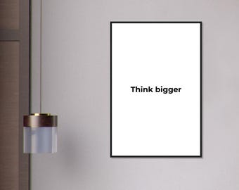 think bigger, Motivational poster, wall art, discipline, home office, gym poster, inspiration, office art, success quote