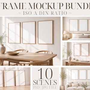 May include: A mockup bundle featuring 10 scenes with three frames each, showcasing various interior settings. The frames have a light wood finish and are displayed in rooms with neutral color palettes. Text at the top reads "3 FRAME MOCKUP BUNDLE ~ ISO A DIN RATIO ~."