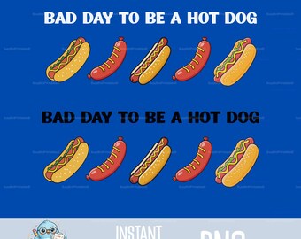 Un mal día para ser un perrito caliente (PNG) Descarga instantánea