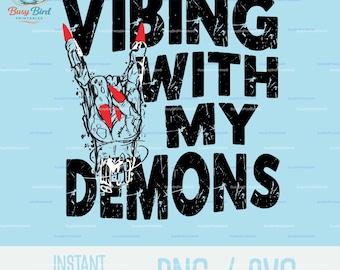 Vibrando con mis demonios PNG SVG Descarga instantánea Halloween PNG