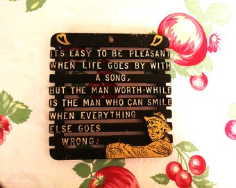 Vintage Quote Trivet - It's Easy To Be Pleasant When Life Goes By With A song - Eila Wheeler Wilcox