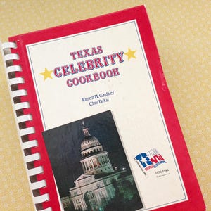Vintage Texas Celebrity Cookbook - Texas Sesquicentennial 1836-1986