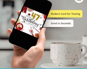 Cartão de aniversário de 47 anos para download digital, mensagem de texto instantânea, presente por e-mail, comemoração de última hora, marco de quarenta e sete anos, idade adulta.