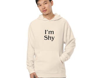 I'm Shy Hoodie Funny Meme Clothing, Introvert Joke Sweatshirt, Ironic Statement Apparel, Deadpan Humor Gift, Minimalist Graphic Pullover