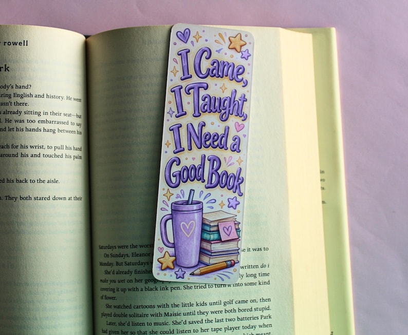 Handmade Bookmark, I Came I Taught I Need a Good Book, Purple Teacher ...