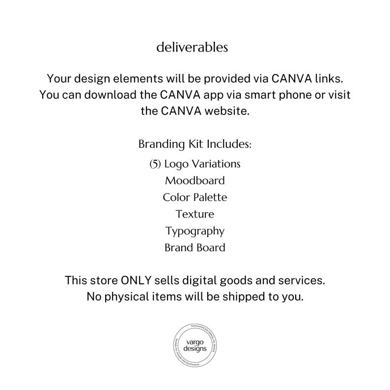 May include: White background with black text listing deliverables for a branding kit. Includes logo variations, mood board, color palette, texture, typography, and brand board. The store only sells digital goods.