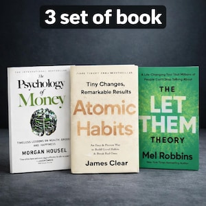 May include: Three books are displayed, each with a unique cover design. The titles include "The Psychology of Money," "Atomic Habits," and "The Let Them Theory." The books are in a row, with the text "3 set of book" at the top.