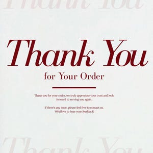 Op de afbeelding: Een lichtbeige kaart met de woorden "Thank You" in een bordeauxrode scriptletter, gevolgd door "for Your Order" in een kleinere, schreefloze letter. Extra tekst drukt dankbaarheid uit en biedt ondersteuning.