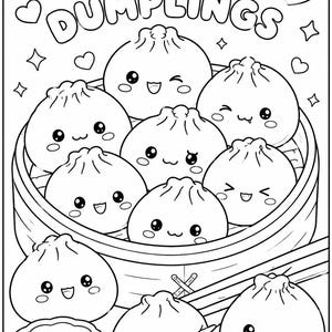 May include: A black and white coloring page featuring the text SQUISHY DUMPLINGS at the top. The illustration shows multiple round, cartoon-style dumplings with expressive faces inside a bamboo steamer, with additional dumplings and a small bowl below.
