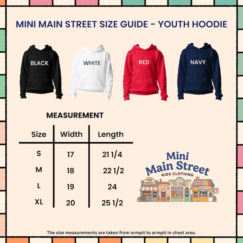 May include: A size guide for youth hoodies, featuring four color options: black, white, red, and navy. The guide includes measurements for width and length in inches, ranging from size small to extra-large. The Mini Main Street Kids Clothing logo is also visible.