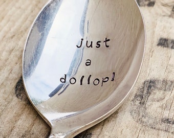 Just a Dollop - Upcycled Vintage Silverware Spoon hand stamped