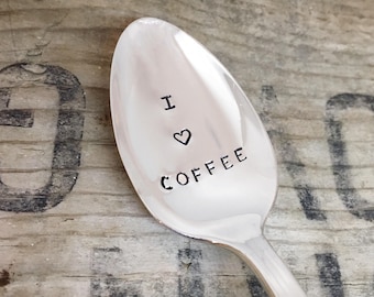 I LOVE COFFEE - coffee spoon - Upcycled Vintage Silverware Spoon hand stamped