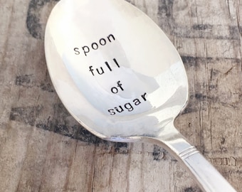 Spoon Full of Sugar - sugar spoon, upcycled spoon, silver plated, recycled, hand-stamped
