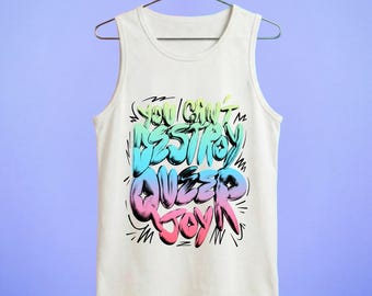 Tanktop You Can't Destroy Queer Joy – hesje graffiti Pride Statement
