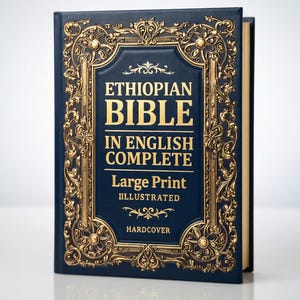 Peut inclure: Livre relié bleu marine avec lettrage doré et bordure dorée ornée. Le titre est "Ethiopian Bible in English Complete", avec le texte "Large Print" et "Illustrated". Couverture rigide.