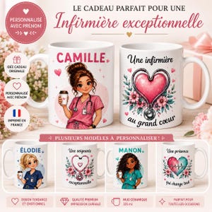 Peut inclure: Mugs en céramique blanche illustrés de personnages d'infirmières en tenue avec un café, ou de stéthoscopes en forme de cœur entourés de fleurs. Les textes incluent des prénoms comme Camille, Elodie, Manon, et des phrases comme Une infirmière au grand coeur et Une soignante exceptionnelle.