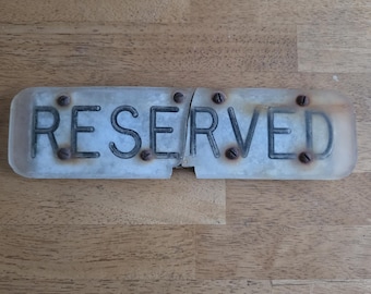 Vintage Industrial "Reserved" sign