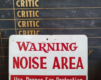 vintage metal industrial &quot;Warning Noise Area Use Proper Ear Protection&quot; sign