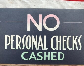 Vintage new old stock No Personal Checks Cashed diner bar cardstock sign