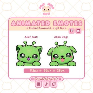 May include: A pink and white graphic featuring two green alien characters, an Alien Cat and an Alien Dog, with large eyes and antennae. The text "ANIMATED EMOTES" is at the top, with "Instant Download .gif file" below. The image includes social media icons and pixel dimensions.
