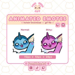 May include: Digital animated emotes featuring a blue Vaporeon character labeled Normal and a purple Vaporeon character labeled Shiny. The graphic includes the text ANIMATED EMOTES, Instant Download, .gif file, 112px, 56px, 28px, and PomNekoArt.
