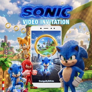 May include: A digital invitation featuring the Sonic the Hedgehog characters. The image includes Sonic, Tails, Knuckles, and a phone displaying a scene with a golden ring. The text "SONIC VIDEO INVITATION" is displayed at the top.