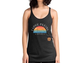 I Love Peeing Outside Racerback Tank | Funny Outdoor Nature Humor Shirt