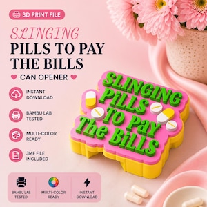 Puede incluir: Un abridor de latas impreso en 3D multicolor con el texto "SLINGING PILLS TO PAY THE BILLS". El diseño incluye detalles en forma de pastillas y está listo para la impresión multicolor. La imagen también incluye el texto "CAN OPENER" y "INSTANT DOWNLOAD".