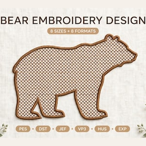 Pode incluir: Um design de bordado de urso castanho com um padrão de grelha. O texto diz BEAR EMBROIDERY DESIGN, 8 SIZES + 8 FORMATS, e lista formatos de ficheiro como PES, DST, JEF, VP3, HUS e EXP. O urso está contornado com fio castanho.