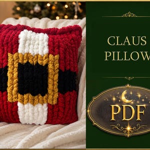May include: A square, chunky knit pillow featuring a red base with a vertical white stripe and a horizontal black belt design. A gold-colored square buckle is centered on the belt. The text CLAUS PILLOW and PDF are visible.