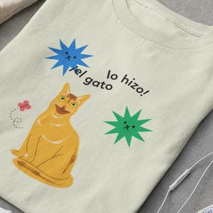 Lo Hizo El Gato T-Shirt, Lustiges T-Shirt für Katzenliebhaber, Spanisches Katzen-T-Shirt, Niedliches oranges Katzen-T-Shirt, Lustiges Katzen-T-Shirt, Geschenk für Katzenmamas