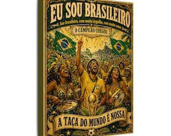 Brasilianische Vintage Fußball Leinwand Kunst, Eu Sou Brasileiro Fußball Poster, Karneval Fan Dekor