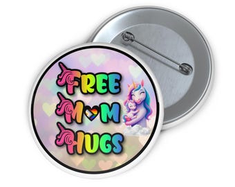 Free Mom Hugs pinback button