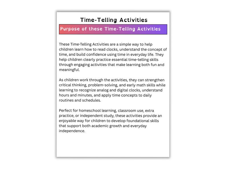 May include: A white paper with the title "Time-Telling Activities" and text describing activities to help children learn to read clocks and understand time. The text is in black font.