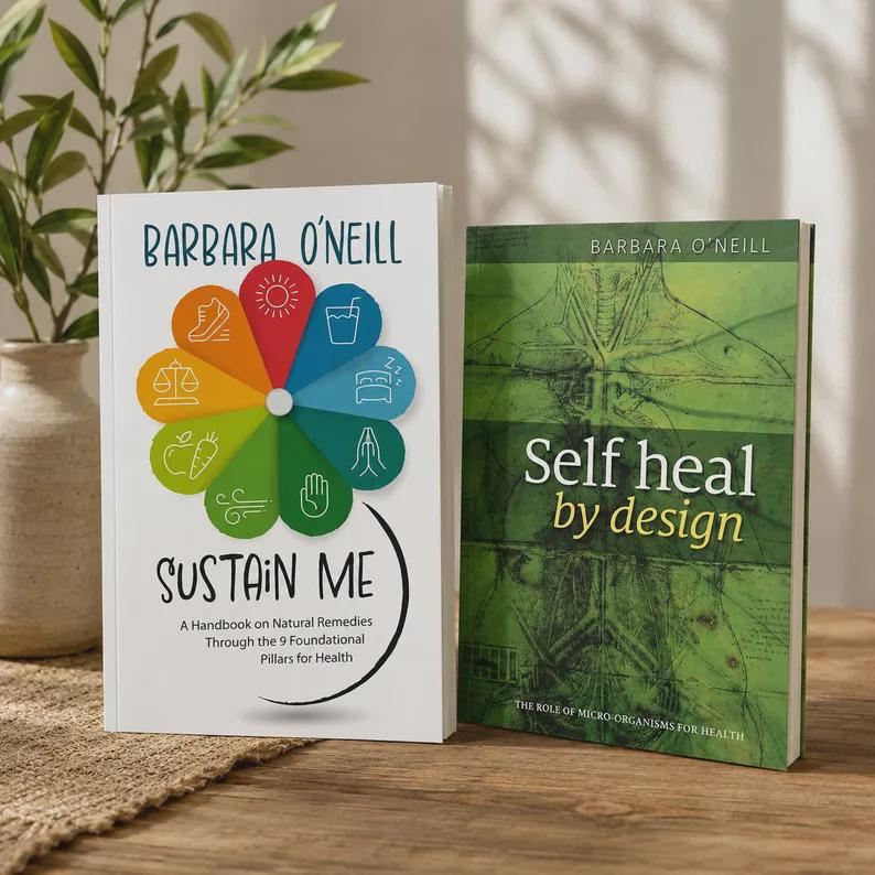 Barbara O'Neill Sustain Me + Self Heal by Design Books Natural Health Bundle
