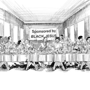 Puede incluir: Un boceto en blanco y negro de la &Uacute;ltima Cena, con figuras sentadas alrededor de una larga mesa. Una pancarta sobre la mesa dice "Sponsored by BLACK JESUS". La escena est&aacute; ambientada en una habitaci&oacute;n con grandes ventanas.