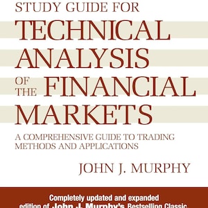 May include: A book cover with the title "Study Guide for Technical Analysis of the Financial Markets" by John J. Murphy. The cover is primarily white with brown text and a brown border. The book is a comprehensive guide to trading methods and applications.