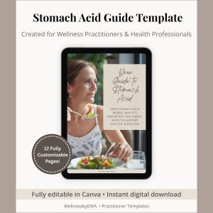 May include: A digital Stomach Acid Guide template for wellness practitioners displayed on a tablet screen. The cover features a person eating a salad with text reading Your Guide to Stomach Acid and 12 Fully Customizable Pages in a circular badge.