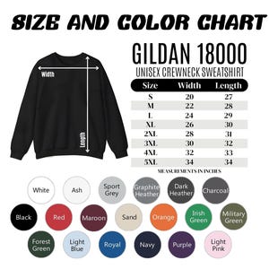 May include: A black Gildan 18000 unisex crewneck sweatshirt with a size and color chart. The chart lists sizes S-5XL with width and length measurements in inches. Color options include black, red, maroon, and more.