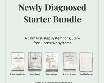 Newly Diagnosed Starter Bundle | Gluten Free Home Reset, Pantry Guide, Grocery System + Weekly Planner