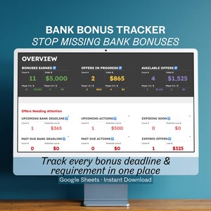 May include: A computer monitor displays a "Bank Bonus Tracker" interface. The screen shows data on bonuses earned, offers in progress, and available offers. Text on the screen reads "Track every bonus deadline & requirement in one place." The product is a Google Sheets instant download.