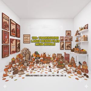 Op de afbeelding: Een verzameling lasergesneden houten decoraties met een Thanksgiving-thema, waaronder borden, kabouters, pompoenen en bosdieren. De tekst 100+ THANKSGIVING LASER DESIGN FILES MEGA BUNDLE en de bestandsformaten zijn duidelijk zichtbaar.