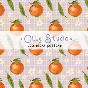 May include: A seamless pattern featuring watercolour oranges with green leaves and small white flowers on a light purple grid background. The text Olly Studio seamless pattern is centred horizontally across the middle of the image.