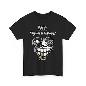 War Why Cant We Be Friends - Etsy