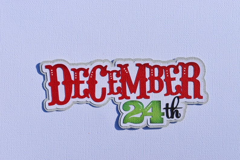 Scrapbook title, December 24th, Christmas, Eve, Paper Piecing, Die Cut, Reddie13 Bild 1